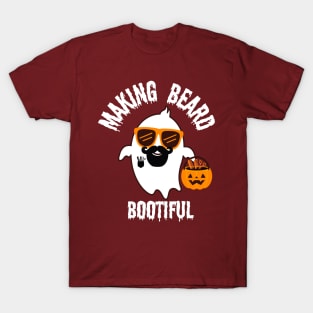 Making Beard Bootiful T-Shirt